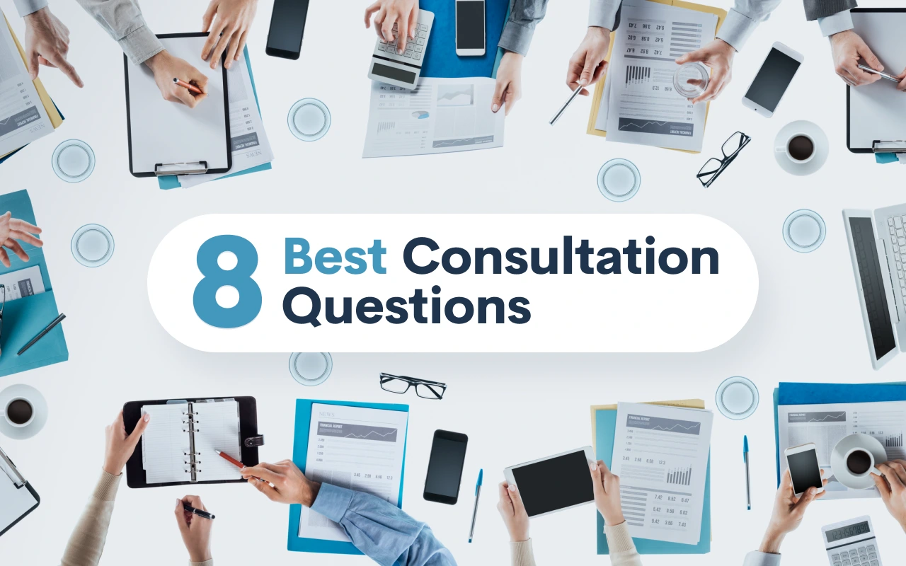 8 Best Consultation Questions